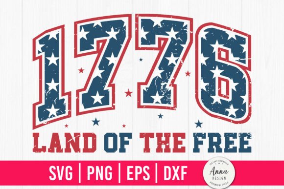 1776 Land of the Free SVG, 4th of July