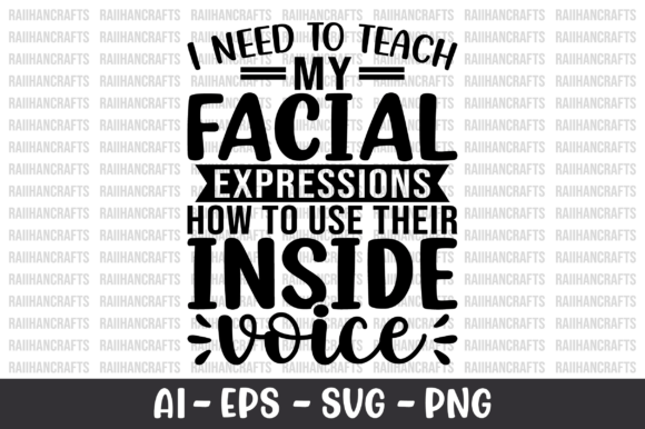 I Need to Teach My Facial Expressions Graphics and Crafts
