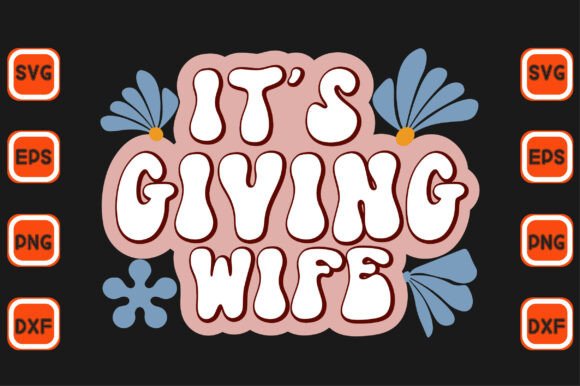 It's Giving Wife Svg