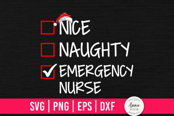 Nice Naughty Emergency Nurse Graphics & Crafts