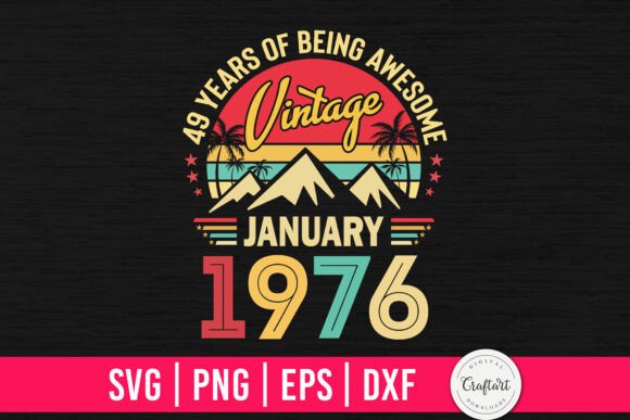 Vintage 1976 January 49th Birthday Graphics