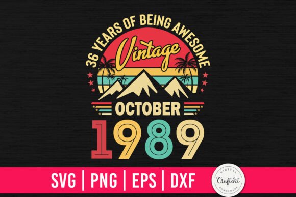 Vintage 1989 October 36th Birthday Graphics