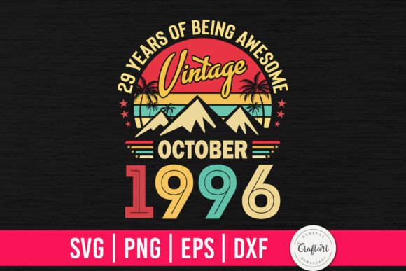 Vintage 1996 October 29th Birthday Graphics Crafts