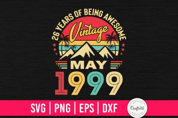 Vintage 1999 May 26th Birthday Graphics & Crafts