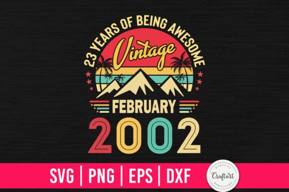 Vintage 2002 February 23th Birthday Graphics and Crafts
